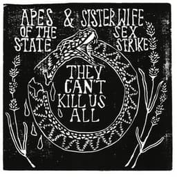 They Can't Kill Us All