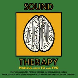 Manjul Meets Fx and Yvo - Sound Therapy