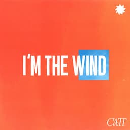 I'm The Wind