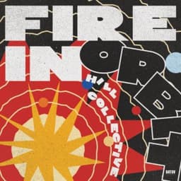 Fire In Orbit - Hill Collective