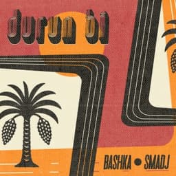 Durun Bi - Bashka & Smadj