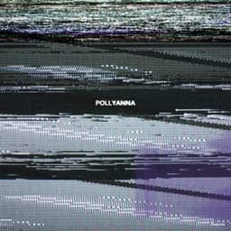 POLLYANNA - Just Mustard